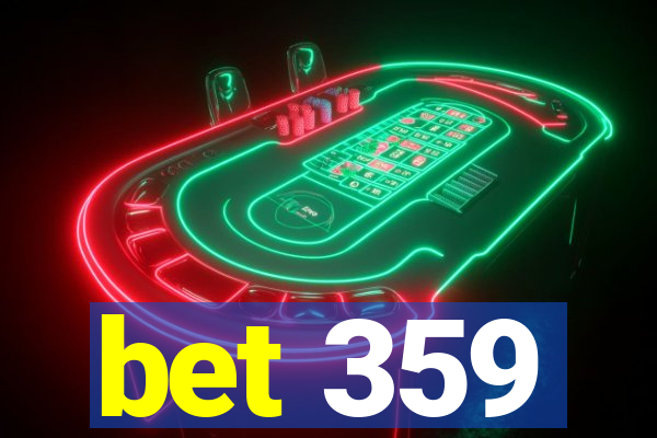 bet 359